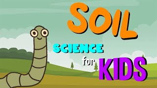 What is Soil | Science for Kids