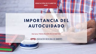 Importancia del autocuidado / Educación en Diabetes AMD