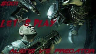 Aliens vs. Predator|Let´s play [Deutsch]|HD|Marine-Mission|#001-Und die Party geht ab!