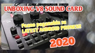 Unboxing V8 sound card at paano ito paganahin sa mga latest Android phone!