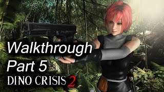 Dino Crisis 2 / Прохождение Part # 5