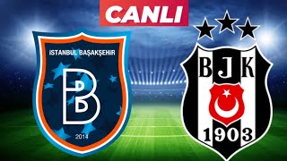 BEŞİKTAŞ BAŞAKŞEHİR MAÇI CANLI İZLE