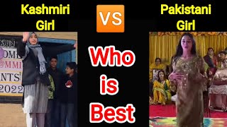 Kashmiri Girl Vs Pakistani Girl ☺ Who Is Best 👍Kashmiri Girl Viral Video Today #trendingsongs #viral