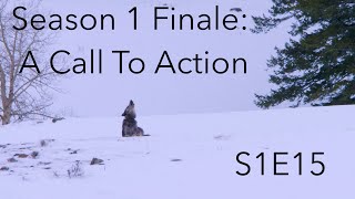 Season 1 Finale: A Call to Action | Behind The Lens | S1E15 | Inspire Wild Media