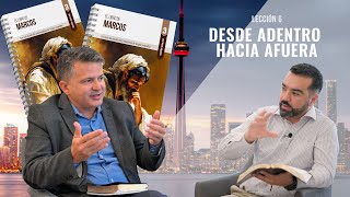 LECCIÓN 6 - DESDE ADENTRO HACIA AFUERA - GUÍA PRÁCTICA