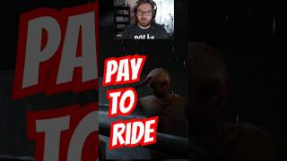 Pay To Ride