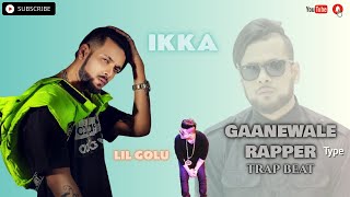 Gaanewale Rapper Ikka Ft. Lil Golu (Official Instrumental | beat ) [NITIN & BEATZ] free for profit