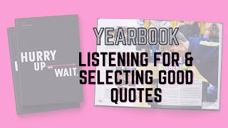 Quote Selections for Yearbook