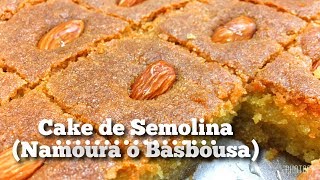 Cake de Semolina ( Namoura o Basbousa )