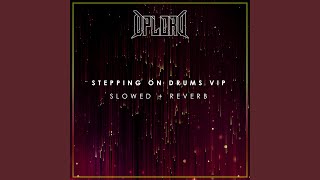 Stepping on Drums VIP