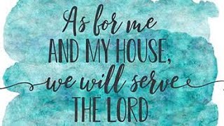 We Will Serve The LORD