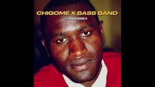 CHIGOME X BASS BAND   MEENDEENDA