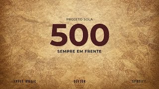 Sempre em frente // Projeto Sola // Legendado