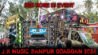 JK MUSIC BANPUR ODAGOAN NEW SETUP 2024 ROD SHOW PROGRAM BANPUR 2024