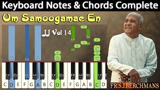 Um Samoogamae En Bakiyamae Keyboard Notes & Chords | ஆளுகை செய்யும் | Berchmans | JJ Vol 14