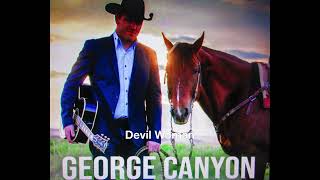 George Canyon ...Devil Woman