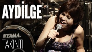 Aydilge | Takıntı | JoyTurk Akustik