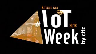 Retour sur l'IoT Week 2018