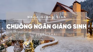 Chuông Ngân Giáng Sinh - Isaac Thái | MV Lyrics | Cùng Nghe Thánh Ca