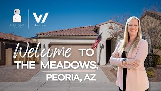 Welcome to the Meadows, Peoria AZ