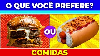 O QUE VOCÊ PREFERE? - COMIDAS SALGADAS