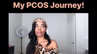 I HAVE PCOS! STORY/JOURNEY