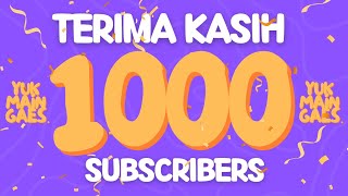 Terima kasih ! 1000 Subscriber gaes !