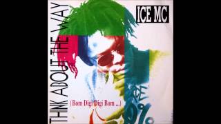 Ice MC - Think About The Way