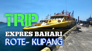 Berbagi  pengalaman Trip dengan express bahari....rote ke kupang