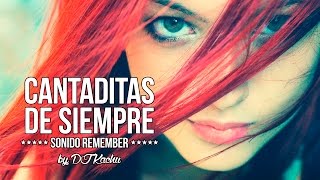 CANTADITAS DE SIEMPRE by DJ Kachu // Sonido Remember