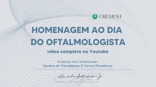 Avanços em Ceratocone: Quebra de Paradigmas e Novos Paradoxos.