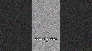 GUESS THE COLOR!! Part 55✨🎨