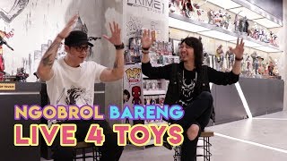 Ngobrol bareng LIVE 4 TOYS