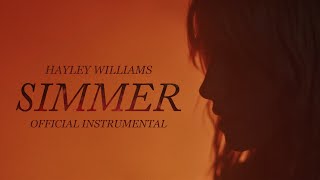 Hayley Williams - Simmer (Official Instrumental)