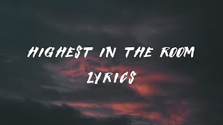 Travis Scott - Highest In The Room (Lyrics)