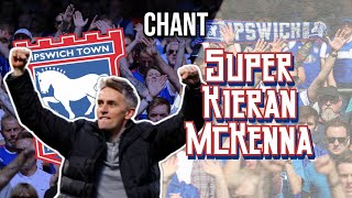 We've got super Kieran McKenna - Ipswich Town chant [WITH LYRICS]