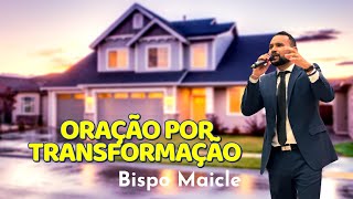 ORAÇÃO DA TRANSFORMAÇÃO 17/09