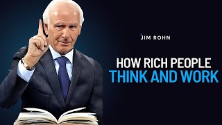 HOW RICH PEOPLE THINK AND WORK | The Best Motivational Speech Compilation Jim Rohn