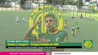 Liga Distrital de Fútbol - SMP | 𝗙𝗘𝗖𝗛𝗔 𝟯 🥇| ALAMEDA FC 🔰 🆚 Unión Española