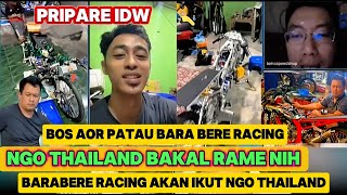 BOS AOR THAILAND PANTAU BARA BERE RACING, PRIPARE IDW , AKAN IKUT NGO THAILAND