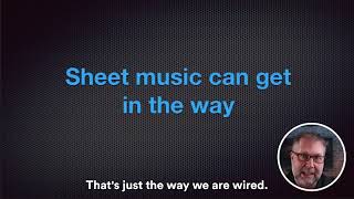 Sheet Music Can Get In The Way