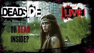 ☢️🔴 SAFE ZONE CAMPERS - DEADSIDE LIVE STREAM 🔴☢️