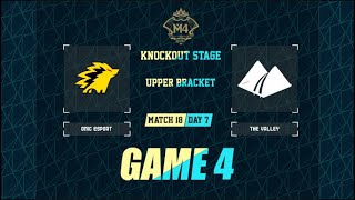 KNOCKOUT STAGE DAY 7 | LOWER BRACKET | ONIC ESPORT VS THE VALLEY | MATCH 18 | GAME 4