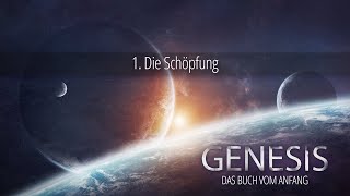 1 - Die Schöpfung | Genesis