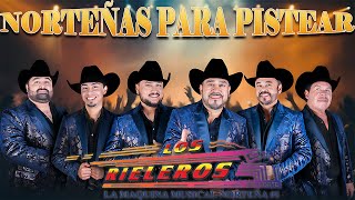 Los Rieleros Del Norte ❤️ Puras Norteñas Viejitas Para Pistear