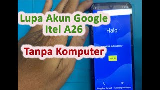 Lupa Akun Google Itel A26 Tanpa Komputer