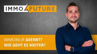 Immobilie geerbt: Wie geht es weiter?