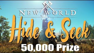 New World Hide & Seek | Winner gets 50k