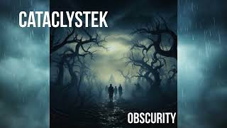 cataclystek - obscurity | ACID TEKNO BASS