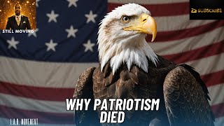 Why Patriotism Died